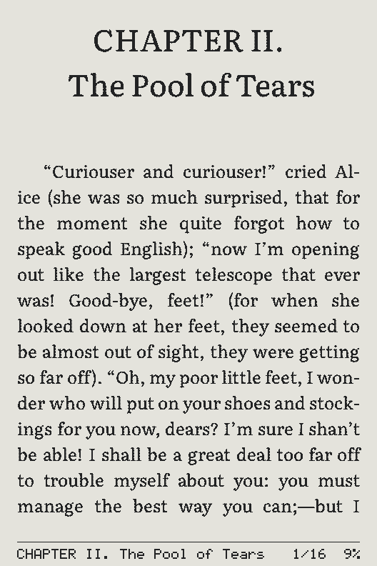 A page of Alice’s Adventures in Wonderland on an X3: Chapter II, The Pool of Tears, opening “Curiouser and curiouser!” cried Alice, set in Literata, justified and hyphenated. At the foot, the chapter, 1/16 and 9%.